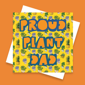 Proud Plant Dad Greeting Card